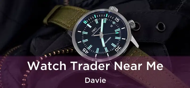 Watch Trader Near Me Davie